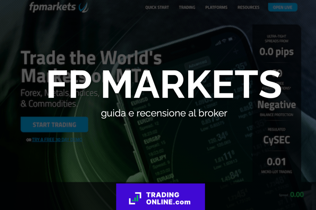 Guida e recensione a FP Markets - Tutorial completo a cura di ©TradingOnline.com.