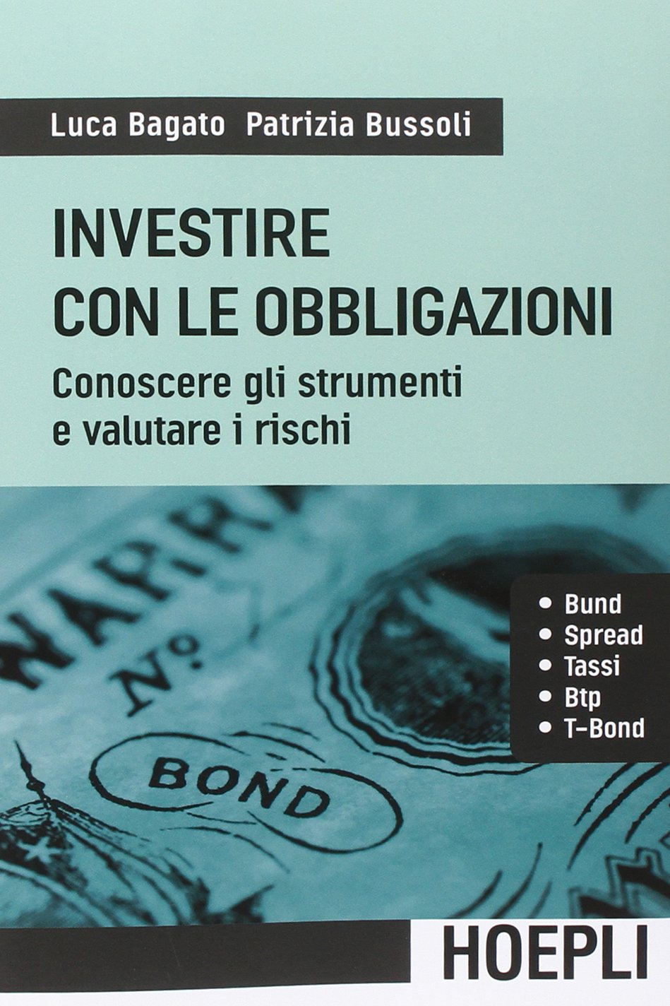 Investire con le obbligazioni, di Bagato e Bussoli