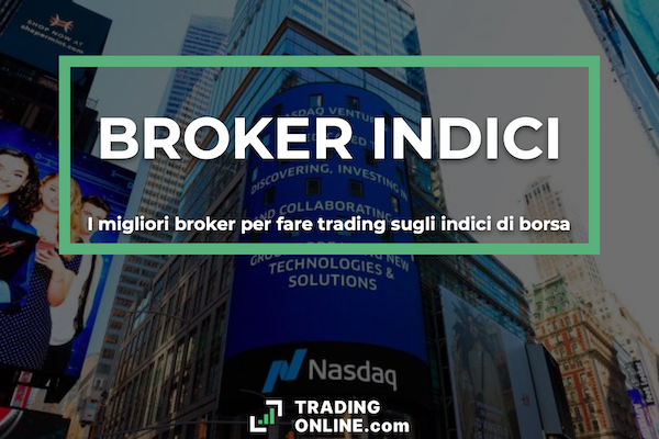 Migliori Broker Indici di Borsa