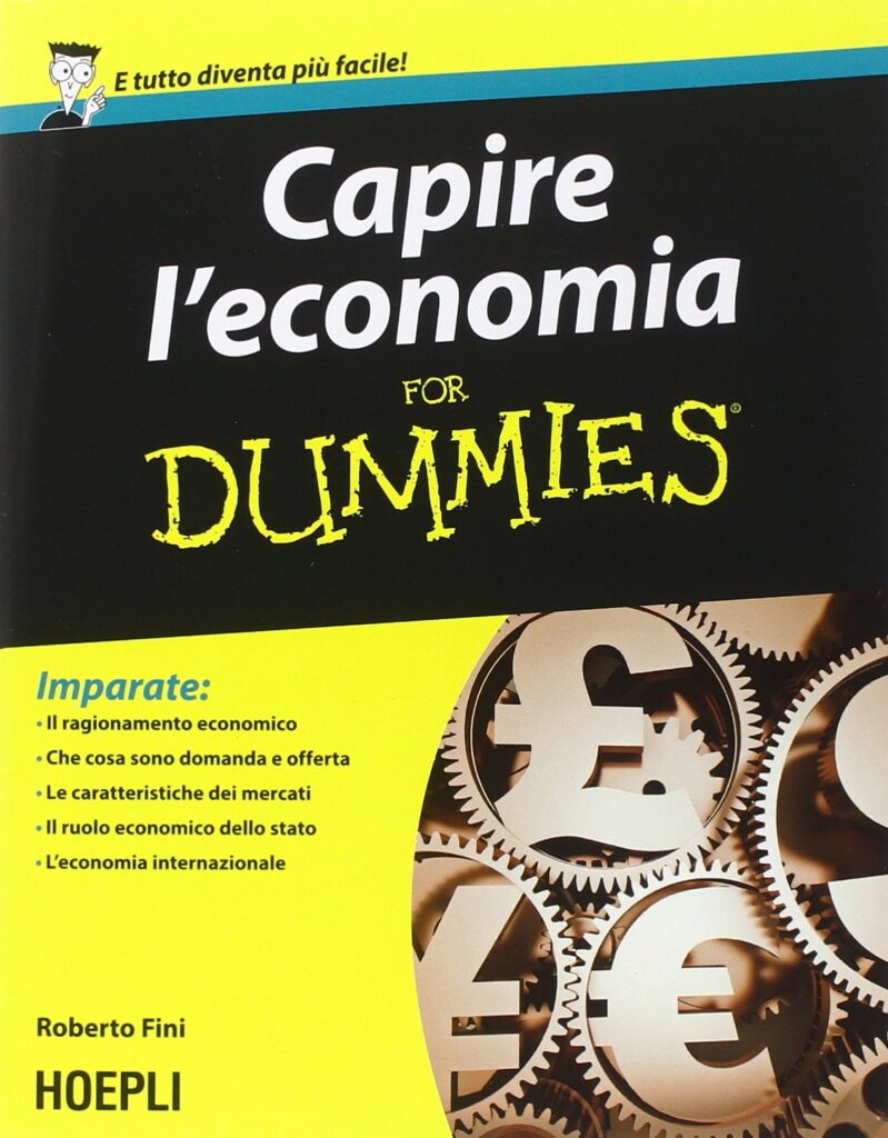 Capire l'Economia for Dummies, di R. Fini