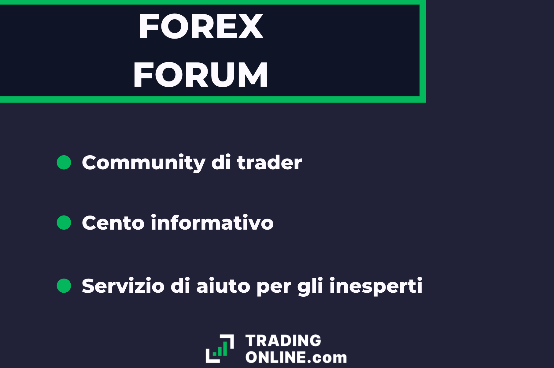 Forex Forum infografica - a cura di ©TradingOnline.com