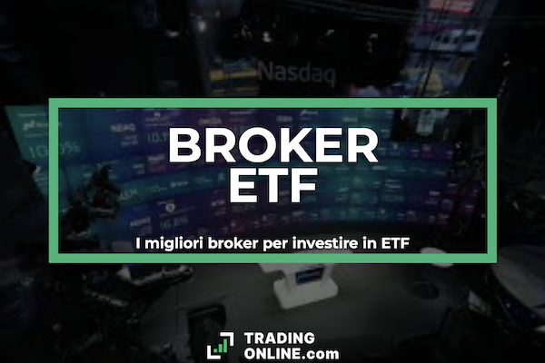 Broker ETF - guida a cura di ©TradingOnline.com