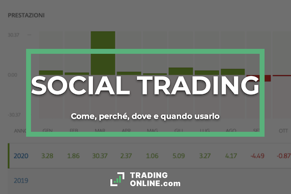 Social trading - Cos'è, come funziona e come si usa nel modo corretto. La guida completa a cura di ©TradingOnline.com
