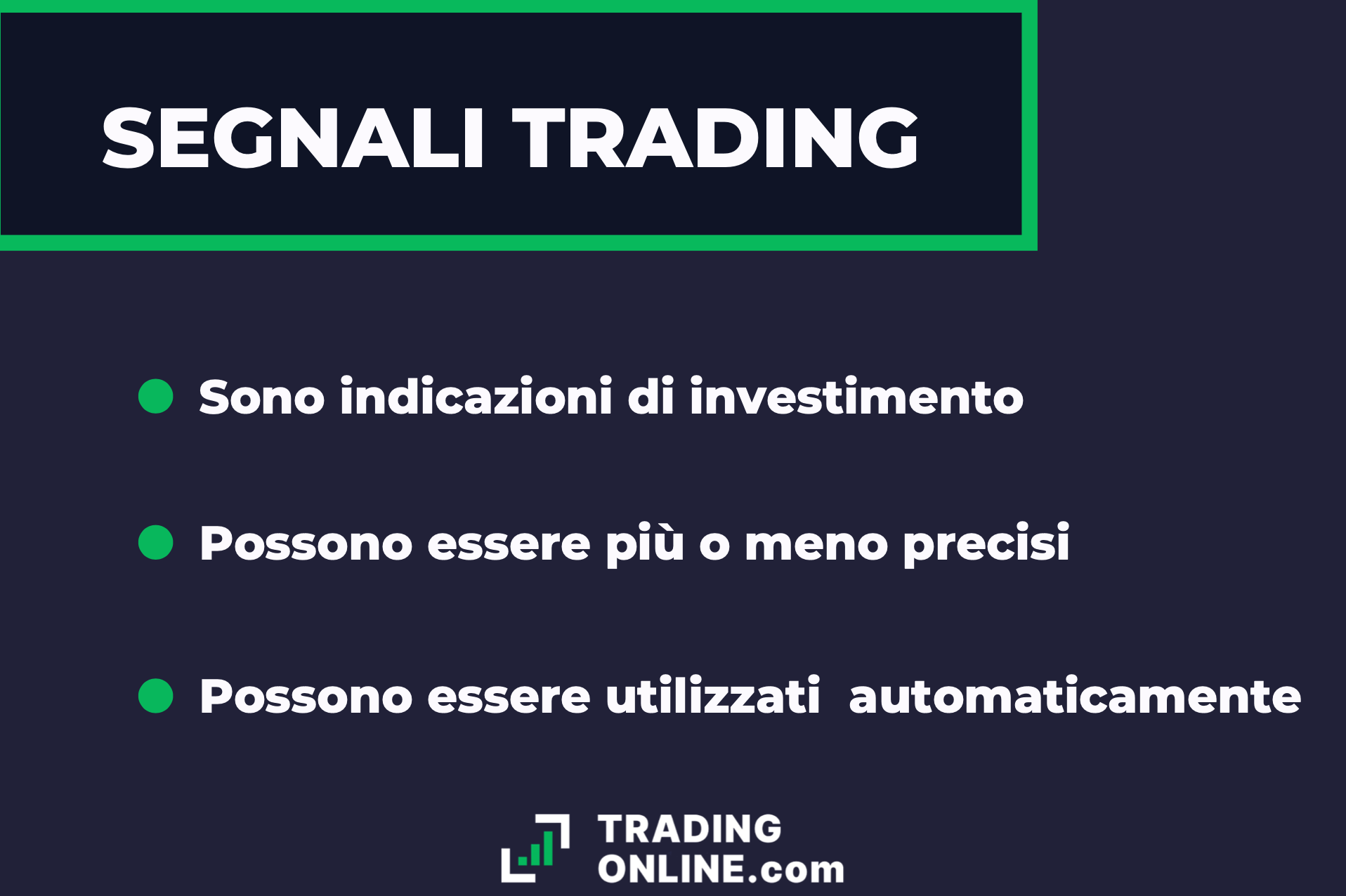 Segnali di trading - infografica sulle caratteristiche principali a cura di ©TradingOnline.com