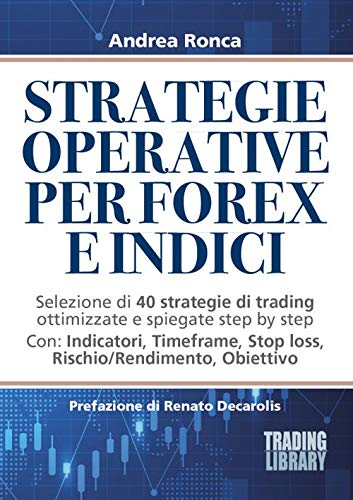 Strategie Operative per Forex e Indici, di A. Ronca