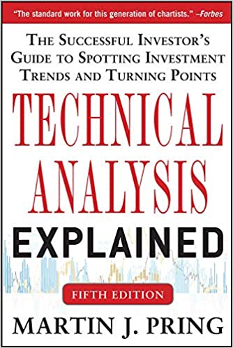 Technical Analysis Explained, di Martin Pring