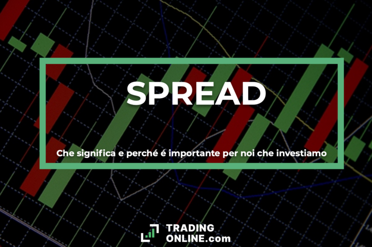 Cos'è Lo Spread? Significato Esempi Trading Spread