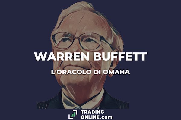 Warren Buffett - la guida di ©TradingOnline.com