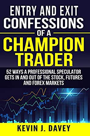 Entry and Exit Confessions of a Champion Trader libro sul trading algoritmico