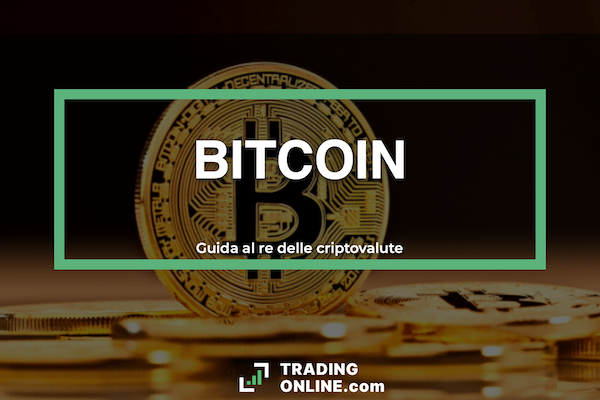 Guida su Bitcoin a cura di ©TradingOnline.com