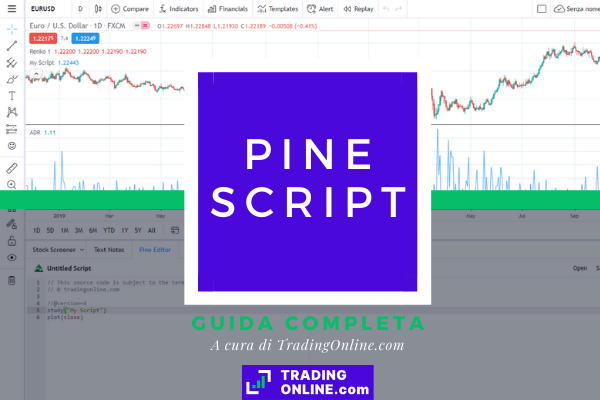 guida completa a pine script, il linguaggio di programmazione ufficiale di tradingview, a cura degli esperti di ®TradingOnline.com