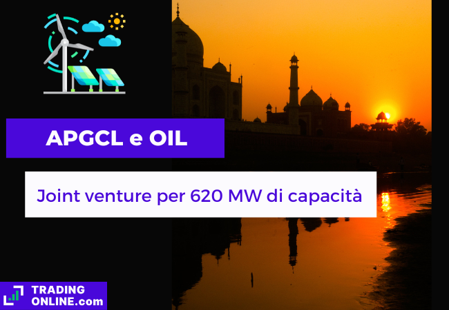 immagine di presentazione della notizia su joint venture tra APGCL e OIL per 620 MW di solare ed eolico