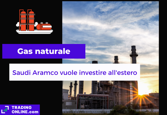 Immagine di copertina " Gas naturale, Saudi Aramco vuole investire all'estero". Sfondo di un centrale che produce gas