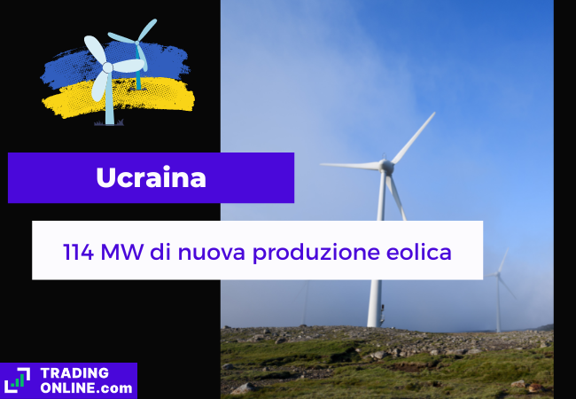 presentazione della notizia secondo cui 114 MW di nuova produzione eolica sono stati realizzati in Ucraina