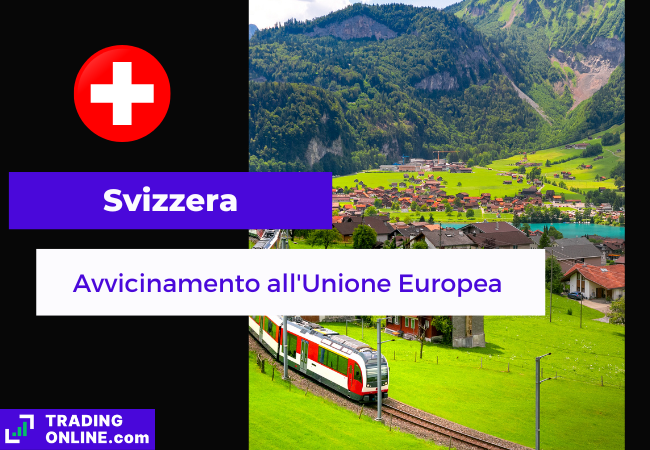presentazione della notizia secondo cui la Svizzera sta preparando un accordo per gestire i rapporti con l'Unione Europea