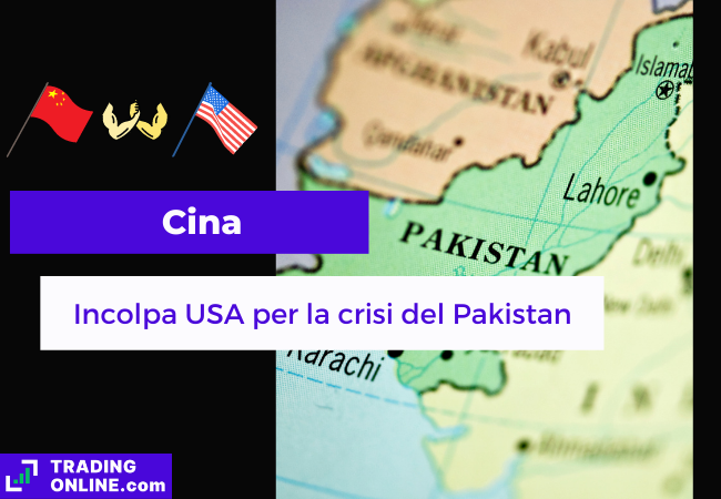 Immagine di copertina "Cina, Incolpa USA per la crisi del Pakistan". Sfondo della mappa politica del Pakistan.
