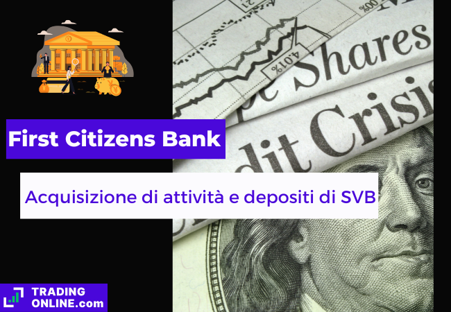 immagine di presentazione della notizia di First Citizens Bank e FDIC che acquisiscono attività e depositi di SVB