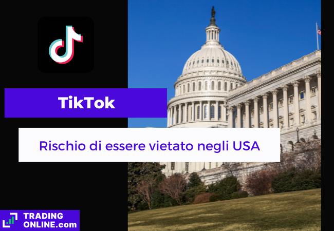 immagine di presentazione della notizia su TikTok che rischia di essere vietato negli USA