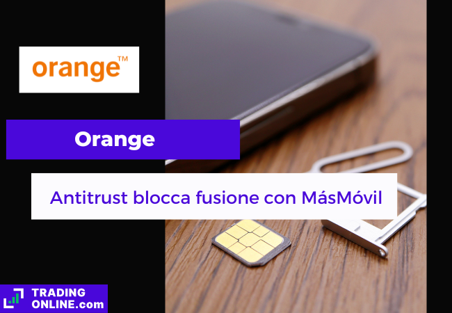 presentazione della notizia secondo cui l'antitrust sta rivalutando la fusione tra Orange e MasMovil