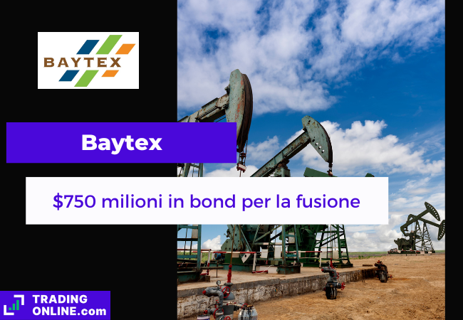 presentazione della notizia secondo cui Baytex Energy emetterà 750 milioni di dollari in nuovi bond