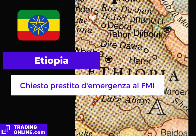 presentazione della notizia secondo cui l'Etiopia ha chiesto un prestito d'emergenza al Fondo Monetario Internazionale