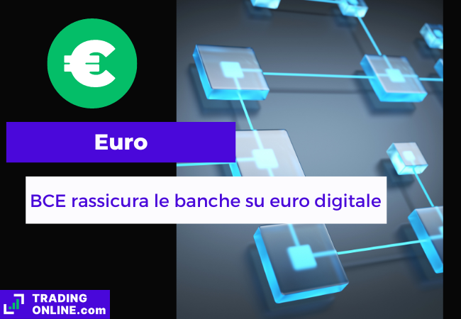 presentazione della notizia secondo cui la BCE ricompenserà le banche private per mancati proventi dovuti a euro digitale