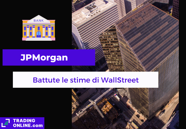 Immagine di copertina, "JPMorgan, battute le stime di WallStreet", sfondo della torre di JPMorgan.
