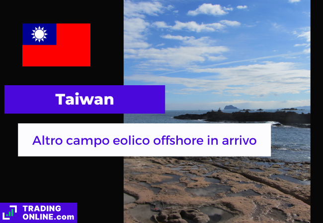 presentazione della notizia secondo cui a Taiwan verrà installato un nuovo campo eolico offshore nella regione di Changhua