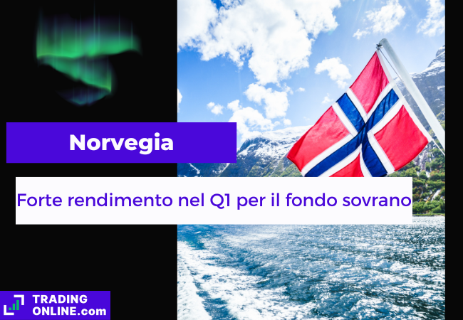 immagine di presentazione della notizia sugli utili trimestrali del fondo sovrano norvegese