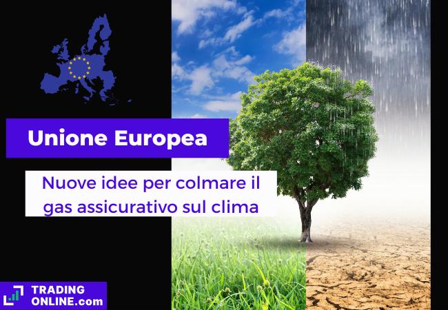 immagine di presentazione della notizia sulle idee proposte per colmare il vuoto assicurativo in materia di clima dalle autorità di regolazione dell'UE