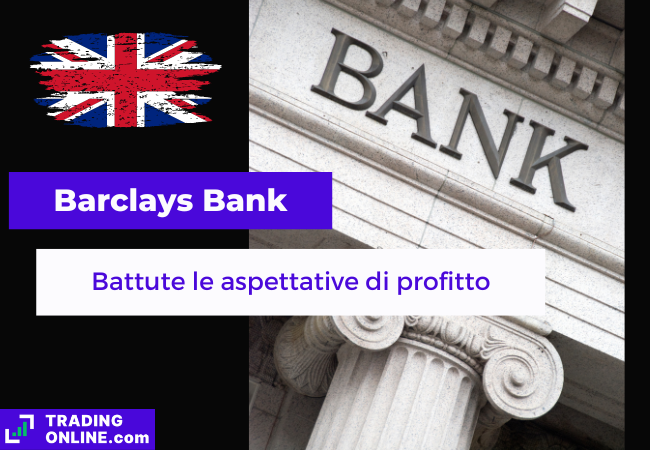 immagine di presentazione della notizia sui profitti del primo trimestre di Barclays che battono le aspettative
