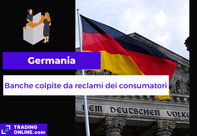 immagine di presentazione della notizia sull'aumento di reclami dei consumatori nei confronti delle banche tedesche