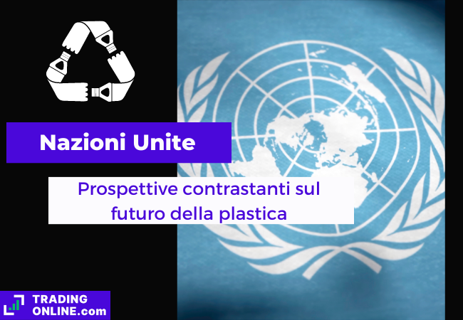 immagine di presentazione della notizia sulle prospettive contrastanti dei Paesi membri dell'ONU per il piano di riduzione della plastica