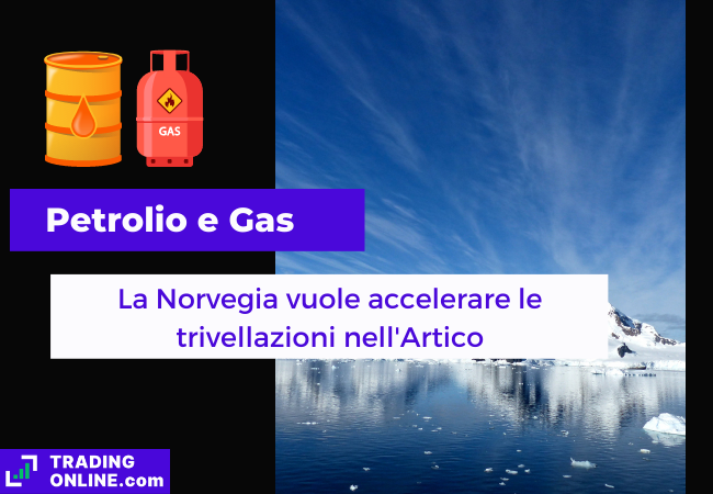 Immagine di copertina, "Petrolio e Gas, La Norvegia vuole accelerare le trivellazioni nell'Artico", sfondo dell'oceano artico.
