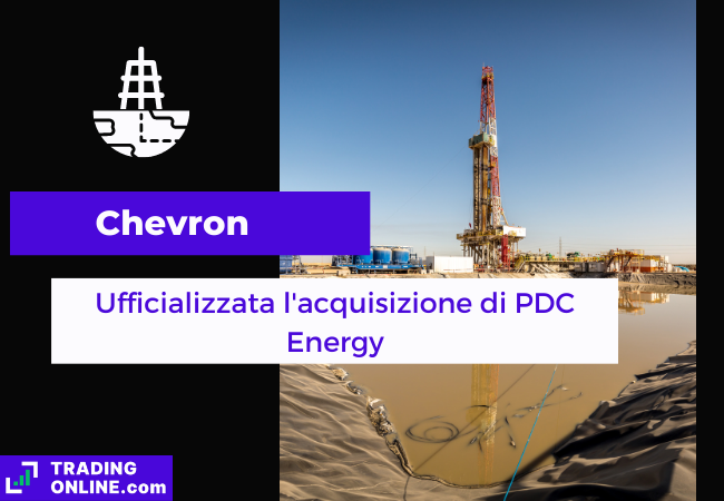 Immagine di copertina, "Chevron, Ufficializzata l'acquisizione di PDC Energy", sfondo di pozzo di scisto bituminoso.