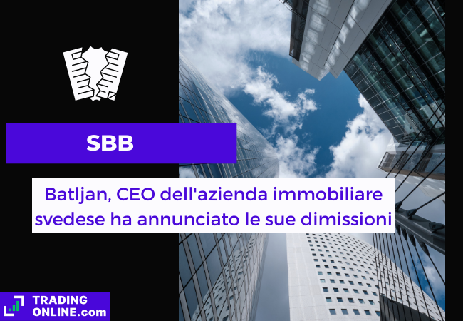 Immagine di copertina, "SBB, Batljan, CEO dell'azienda immobiliare svedese ha annunciato le sue dimissioni", sfondo di alcuni grattacieli ripresi dal basso.