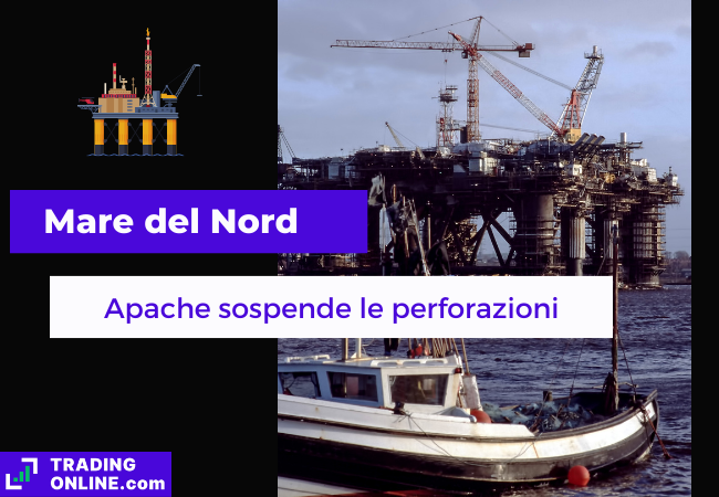 Immagine di copertina, "Mare del Nord, Apache sospende le perforazioni", sfondo di una piattaforma petrolifera nel Mare del Nord.