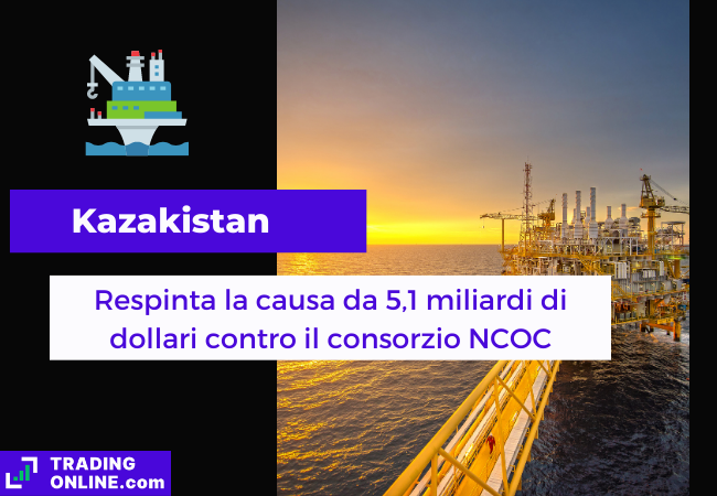 Immagine di copertina, "Kazakistan, Respinta la causa da 5,1 miliardi di dollari contro il consorzio NCOC", sfondo di una piattaforma petrolifera offshore