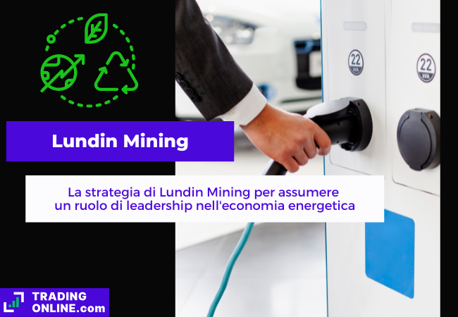 Lundin Mining decide di modernizzare la sua struttura aziendale per una crescita sostenibile