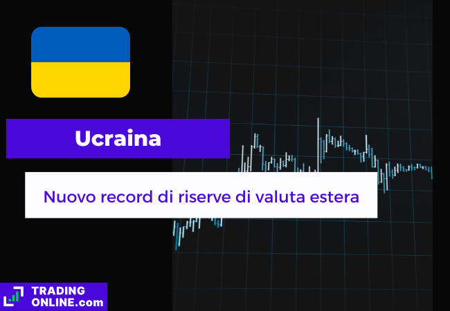 presentazione della notizia sul record di riserve Forex in Ucraina