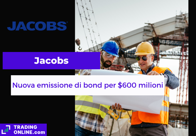 presentazione della notizia sulla nuova emissione di bond di Jacobs
