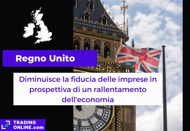 Immagine di copertina, "Regno Unito, Diminuisce la fiducia delle imprese in prospettiva di un rallentamento dell'economia", sfondo della bandiera inglese e della torre Big Ben.