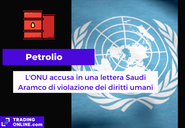 Immagine di copertina, "Petrolio, L'ONU accusa in una lettera Saudi Aramco di violazione dei diritti umani", sfondo della bandiera dell'Organizzazione delle Nazioni Unite.