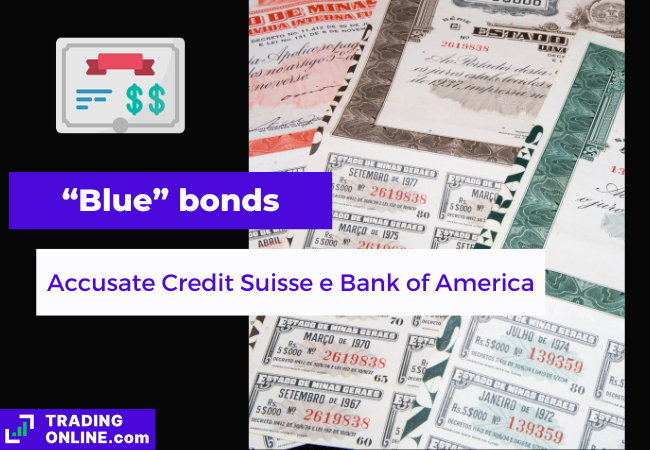 presentazione della notizia sulle accuse a Credit Suisse e Bank of America su bond sostenibili
