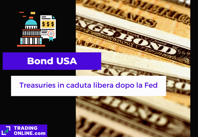 presentazione della notizia su caduta bond americani dopo decisioni della Fed