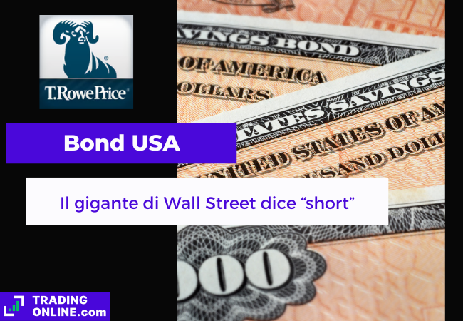 T-Rowe, il maxi-fondo da $1.400 mld vende short i bond USA