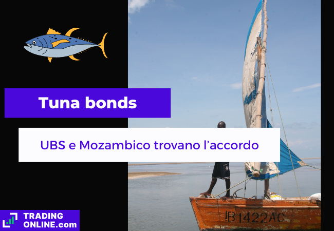 presentazione della notizia su accordo tra UBS e Mozambico in relazione ai tuna bonds