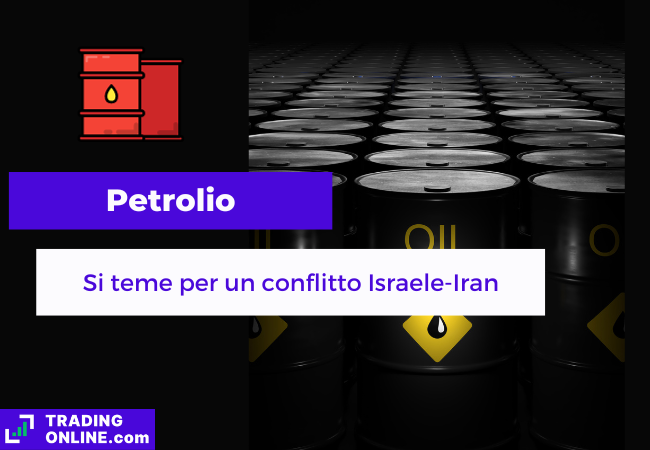 presentazione della notizia su potenziale conflitto tra Iran e Israele e ripercussioni sul petrolio