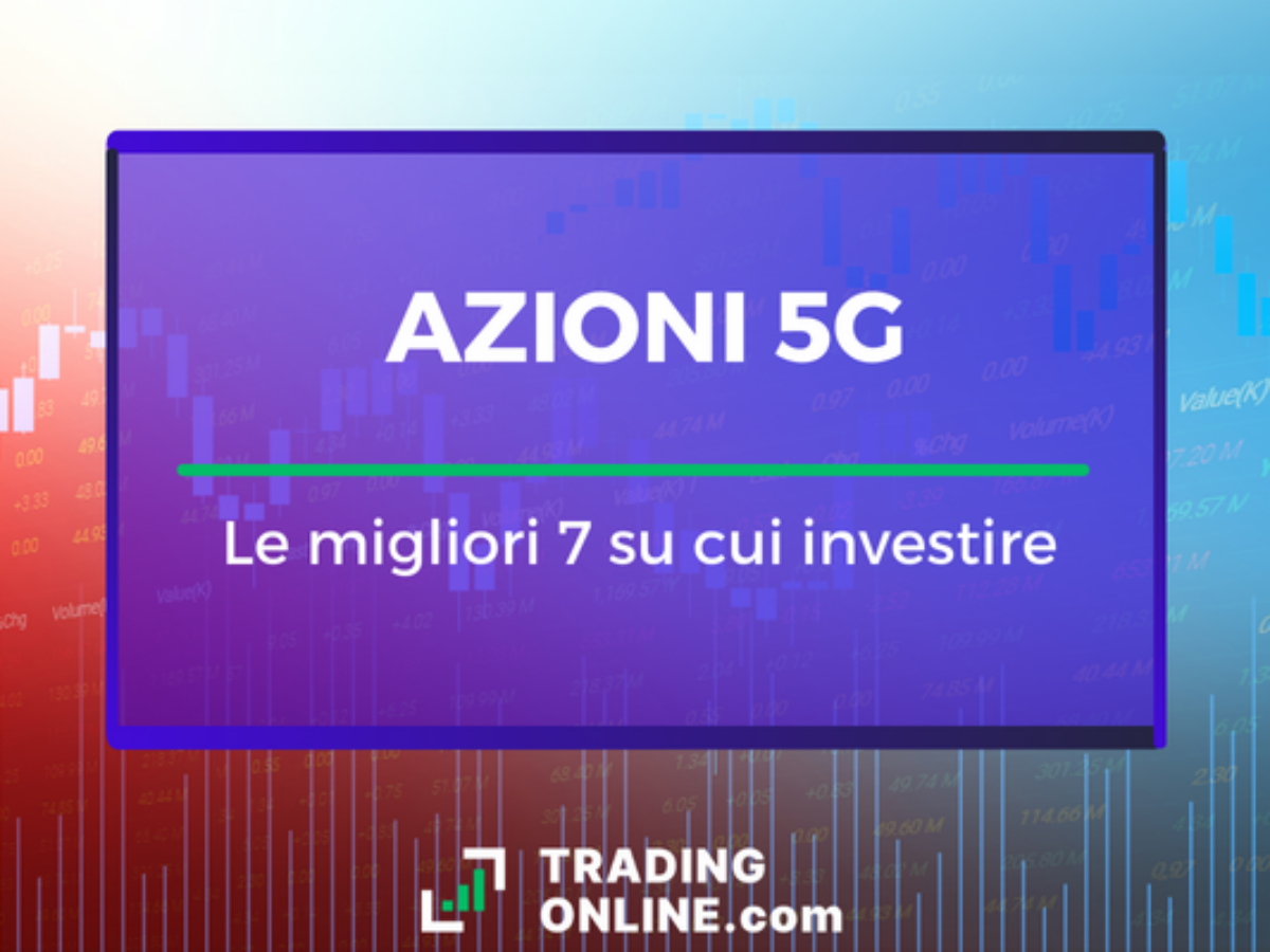 Aziende 5g quotate deals in borsa