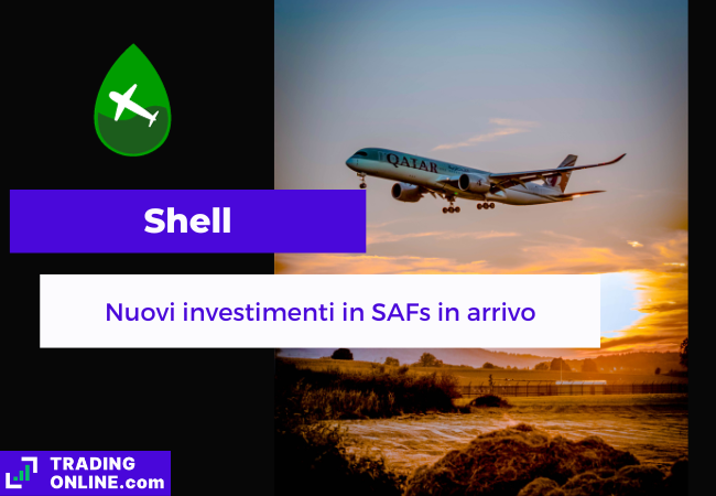 presentazione della notizia su Shell che aumenterà investimenti in SAFs negli Stati Uniti